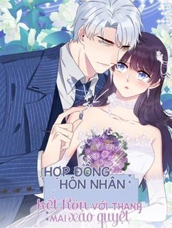 Hôn Nhân Hợp Đồng : Kết Hôn Với Thanh Mai Xảo Quyệt